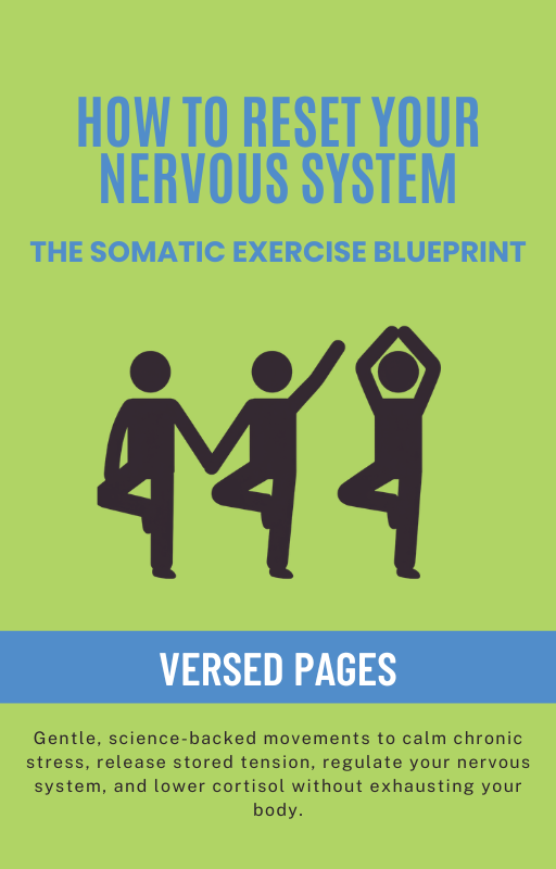 How to Reset Your Nervous System: The Somatic Exercise Blueprint